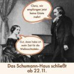 Das Schumann-Haus Leipzig bleibt ab 22.11.2021 geschlossen.